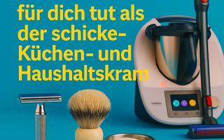 Warum dein Rasierhobel mehr für dich tut als der schicke Küchen- und Haushaltskram